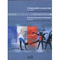 NOWELA Z francuskim za pan brat 1 ćwiczenia z frazeologii francuskiej dla młodzieży szkolnej - Leon Zaręba