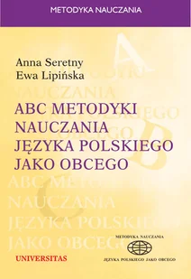 Anna Seretny ABC metodyki nauczania języka polskiego jako obcego - E-booki - podręczniki - miniaturka - grafika 2