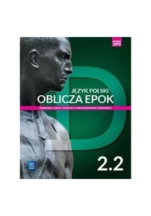 Nowe Język Polski Wsip Oblicza Epok Podręcznik 2 Część 2 Liceum I Technikum Zakres Podstawowy I Rozszerzony 175217 Opracowania Zbiorowe - Podręczniki dla liceum - miniaturka - grafika 2