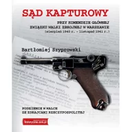Historia świata - Historyczna Sąd kapturowy przy Komendzie Głównej Związku Walki Zbrojnej w Warszawie - Szyprowski Bartłomiej - miniaturka - grafika 1