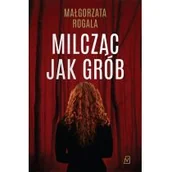 Pozostałe książki - Czwarta Strona MILCZĄC JAK GRÓB - miniaturka - grafika 1