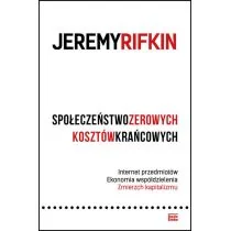 Społeczeństwo zerowych kosztów krańcowych - Jeremy Rifkin - Ekonomia - miniaturka - grafika 2
