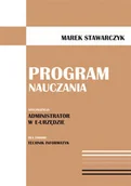 Materiały pomocnicze dla nauczycieli - Program nauczania. Specjalizacja: Administrator w e-Urzędzie - Marek Stawarczyk - miniaturka - grafika 1