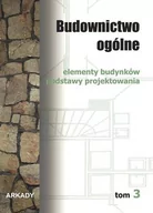 Podręczniki dla szkół wyższych - Arkady Branża budownictwo. Budownictwo ogólne. Elementy budynków. Podstawy projektowania. Tom 3. Nauczanie zawodowe - szkoła ponadgimnazjalna - Lichołaj Lech - miniaturka - grafika 1