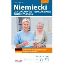 HUPPERT LENA, Pytlińska Zuzanna NIEMIECKI DLA OPIEKUNÓW I PRACOWNIKÓW SŁUŻBY ZDROWIA INTENSYWNY KURS PRZYGOTOWUJĄCY DO PRACY ZA GRANICĄ - Książki do nauki języka angielskiego - miniaturka - grafika 1