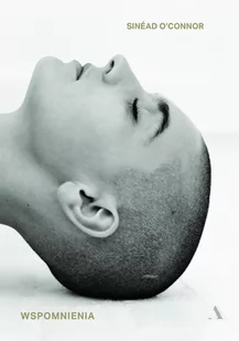 Wydawnictwo Agora Wspomnienia. Sinéad O'Connor - Biografie i autobiografie - miniaturka - grafika 1