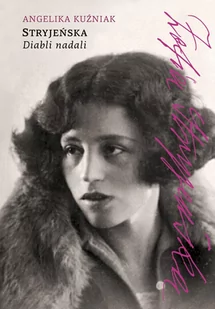 Stryjeńska. Diabli nadali - E-booki - biografie - miniaturka - grafika 1