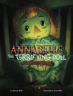 Annabelle the Terrifying Doll: A Ghostly Graphic - Pozostałe książki - miniaturka - grafika 1
