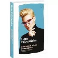 Biografie i autobiografie - EDIPRESSE Znalazłam klucz do szczęścia - Ilona Felicjańska - miniaturka - grafika 1