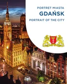 Albumy krajoznawcze - Gdańsk. Portret miasta Portrait of the city - Magda Popek - książka - miniaturka - grafika 1