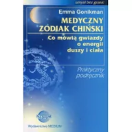 Ezoteryka - Medyczny zodiak chiński - EMMA GONIKMAN - miniaturka - grafika 1