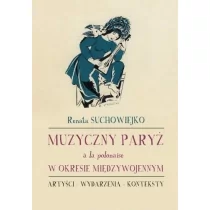 Księgarnia Akademicka Muzyczny Paryż a la polonaise w okresie międzywojennym Renata Suchowiejko