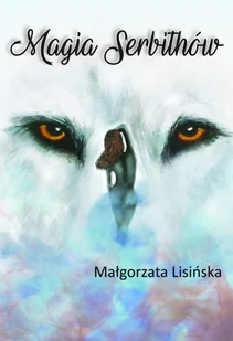 Alegoria Magia Serbithów Małgorzata Lisińska - Fantasy - miniaturka - grafika 3