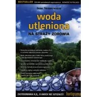 Zdrowie - poradniki - Hartigrama Woda utleniona. Na straży zdrowia - Iwan Nieumywakin - miniaturka - grafika 1