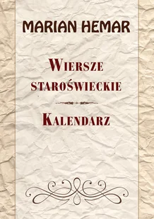 LTW Wiersze staroświeckie Kalendarz - Marian Hemar - Poezja - miniaturka - grafika 1