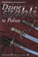 Historia świata - Dzieje Szabli w Polsce - miniaturka - grafika 1