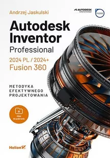 Autodesk Inventor Professional 2024 PL / 2024+ / Fusion 360 - E-booki - informatyka - miniaturka - grafika 1