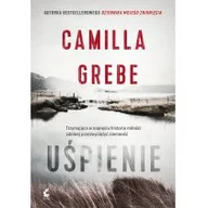 Powieści sensacyjne - Uśpienie Camilla Grebe - miniaturka - grafika 1