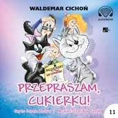 Audiobooki dla dzieci i młodzieży - Przepraszam, Cukierku! - miniaturka - grafika 1