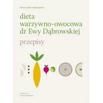 Dieta warzywno-owocowa dr Ewy Dąbrowskiej. Przepisy - Diety, zdrowe żywienie - miniaturka - grafika 3
