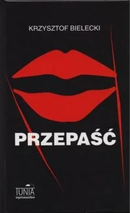 Tunia Przepaść - Krzysztof Bielecki - Opowiadania - miniaturka - grafika 1