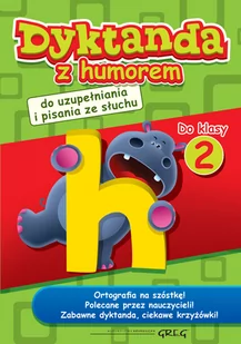 Greg Dyktanda z humorem do klasy 2 - Marta Kurdziel, Zimoch Aleksandra, Marcin Południak - Baśnie, bajki, legendy - miniaturka - grafika 2
