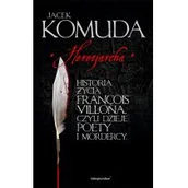 Literatura przygodowa - Fabryka Słów Herezjarcha. Historia życia Francois Villona, czyli dzieje poety i mordercy - Jacek Komuda - miniaturka - grafika 1