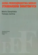 Podręczniki dla szkół wyższych - Ocena przedsiębiorstwa według standardów światowych - Maria Sierpińska, Tomasz Jachna - miniaturka - grafika 1