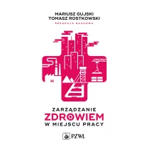 Zarządzanie zdrowiem w miejscu pracy - Książki medyczne Zarządzanie zdrowiem w miejscu pracy - Książki medyczne - miniaturka - grafika 1