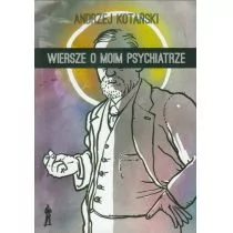 Kotański Andrzej Wiersze o moim psychiatrze - Poezja - miniaturka - grafika 1
