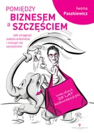 Rozwój osobisty - Pomiędzy biznesem a szczęściem - miniaturka - grafika 1