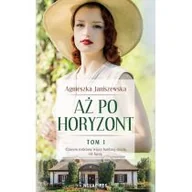 Powieści - Novae Res Aż po horyzont. Tom 1 Agnieszka Janiszewska - miniaturka - grafika 1