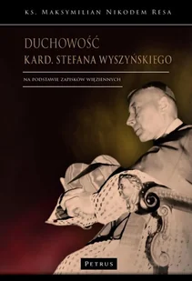 Duchowość kard Stefana Wyszyńskiego Nowa - Biografie i autobiografie - miniaturka - grafika 2