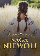 Literatura obyczajowa - Saga niewoli. Tom 1 - miniaturka - grafika 1