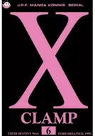 Komiksy dla młodzieży - X Clamp tom 6 - miniaturka - grafika 1