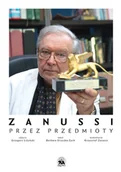 Biografie i autobiografie - Zanussi. Przez przedmioty - miniaturka - grafika 1