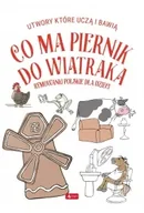 Baśnie, bajki, legendy - Co ma piernik do wiatraka? - Krzysztof Żywczak - miniaturka - grafika 1