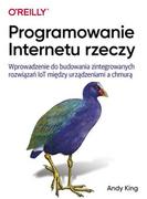 Andy King Programowanie Internetu rzeczy