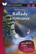 Lektury szkoła podstawowa - Ballady i romanse (Lektura z opracowaniem) - miniaturka - grafika 1