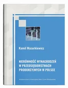 Ekonomia - Nierówność wynagrodzeń w przedsiębiorstwach produkcyjnych w Polsce - miniaturka - grafika 1