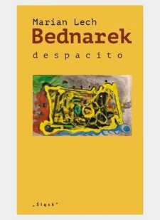Despacito - Marian Lech Bednarek - książka - Poezja - miniaturka - grafika 1