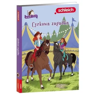 Książka dla dzieci Schleich Horse Club Cyrkowa Zagadka LBWS-8412 - Książki edukacyjne - miniaturka - grafika 1
