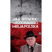 Polityka i politologia - Ossolineum Jan Nowak Jeziorański Misja Polska - Ossolineum - miniaturka - grafika 1