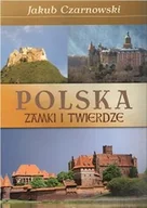Książki o kulturze i sztuce - Polska. Zamki i twierdze - miniaturka - grafika 1