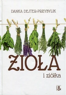 Danka Dejter-Przybylik Zioła i ziółka - Poezja - miniaturka - grafika 2