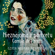 Audiobooki - literatura piękna - Nieznajoma z portretu Camille de Peretti - miniaturka - grafika 1