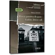 Lektury szkoła podstawowa - GREG Proszę państwa do gazu. Ludzie, którzy szli z opracowaniem. Oprawa miękka - Tadeusz Borowski - miniaturka - grafika 1