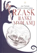 Psychologia - Trzask bańki mydlanej - Tomiak Jan, Malik-Miłek Karolina - miniaturka - grafika 1