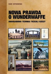 Nowa prawda o Wunderwaffe - Historia świata - miniaturka - grafika 1
