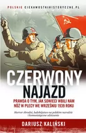 Historia świata - Czerwony najazd. Prawda o tym, jak Rosjanie wbili nam nóż w plecy we wrześniu 1939 roku - miniaturka - grafika 1